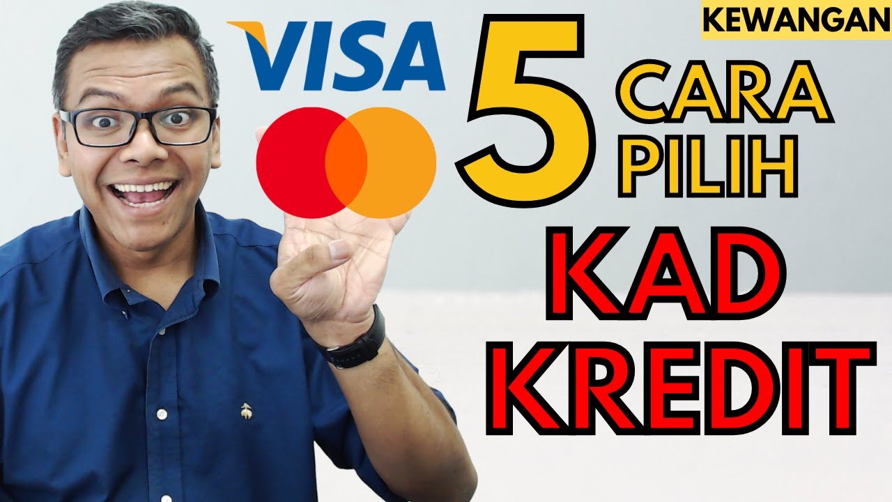 5 cara terbaik pilih KAD KREDIT [Credit Card] Jangan salah pilih pula!