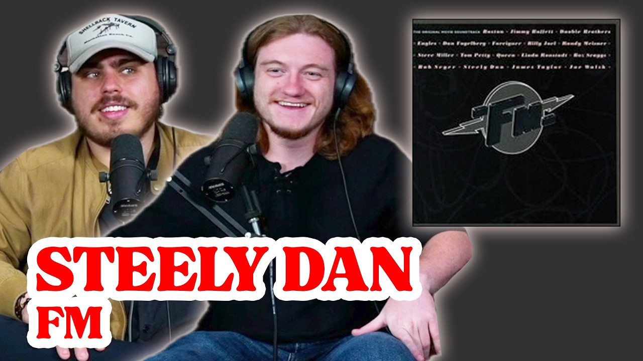 FM  - Steely Dan | Andy & Alex REACTION
