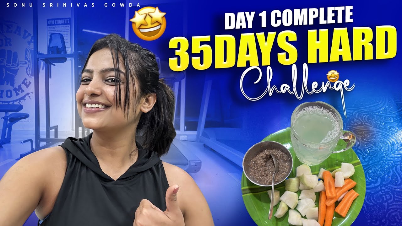 35 days hard challenge 💪| Day 1 workout 🏋️ | diet Food 🍱 | Sonu Srinivas Gowda | daily vlogs |