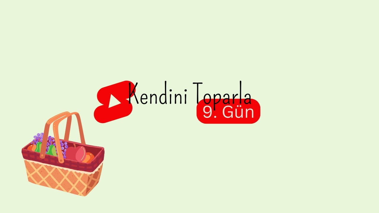 Benimle 2 haftada kendini toparla | 9. G&uuml;n #kendinitoparla22