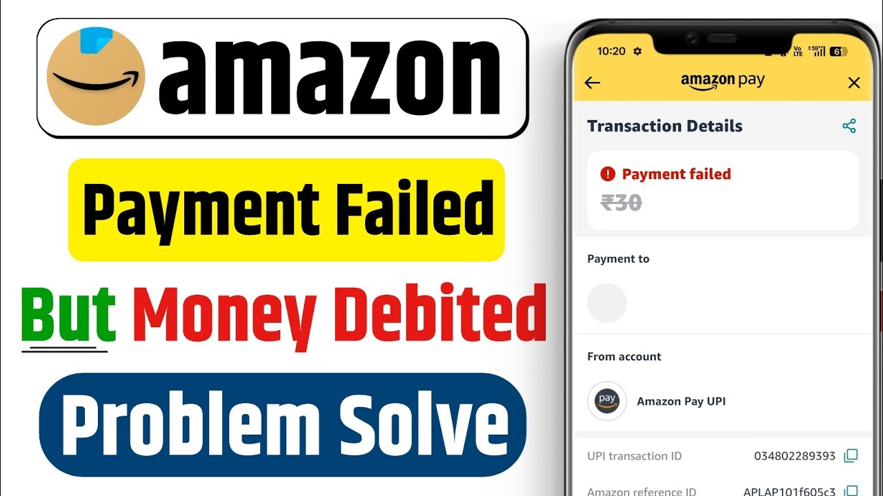 amazon pay payment failed but money deducted - amazon pay transaction failed but money deducted
