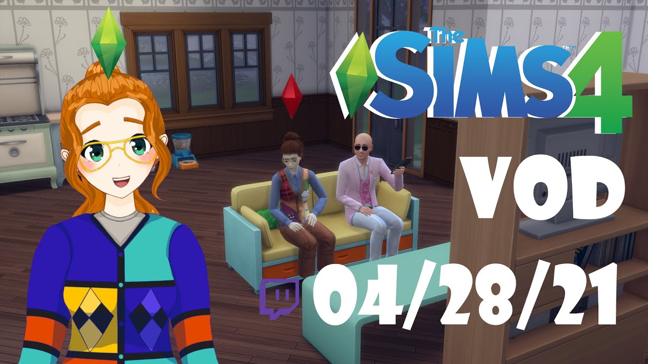 KingOAF VOD - Sims4 - 04/28/2021