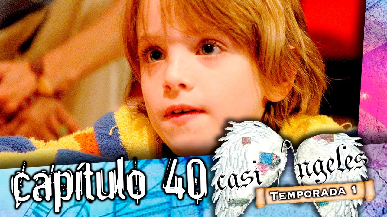 Casi Angeles Temporada 1 Capitulo 40