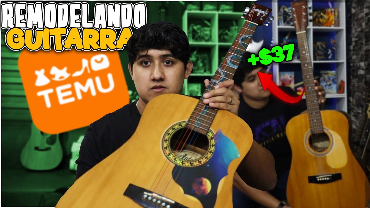 Remodelando mi guitarra solo con productos de Temu