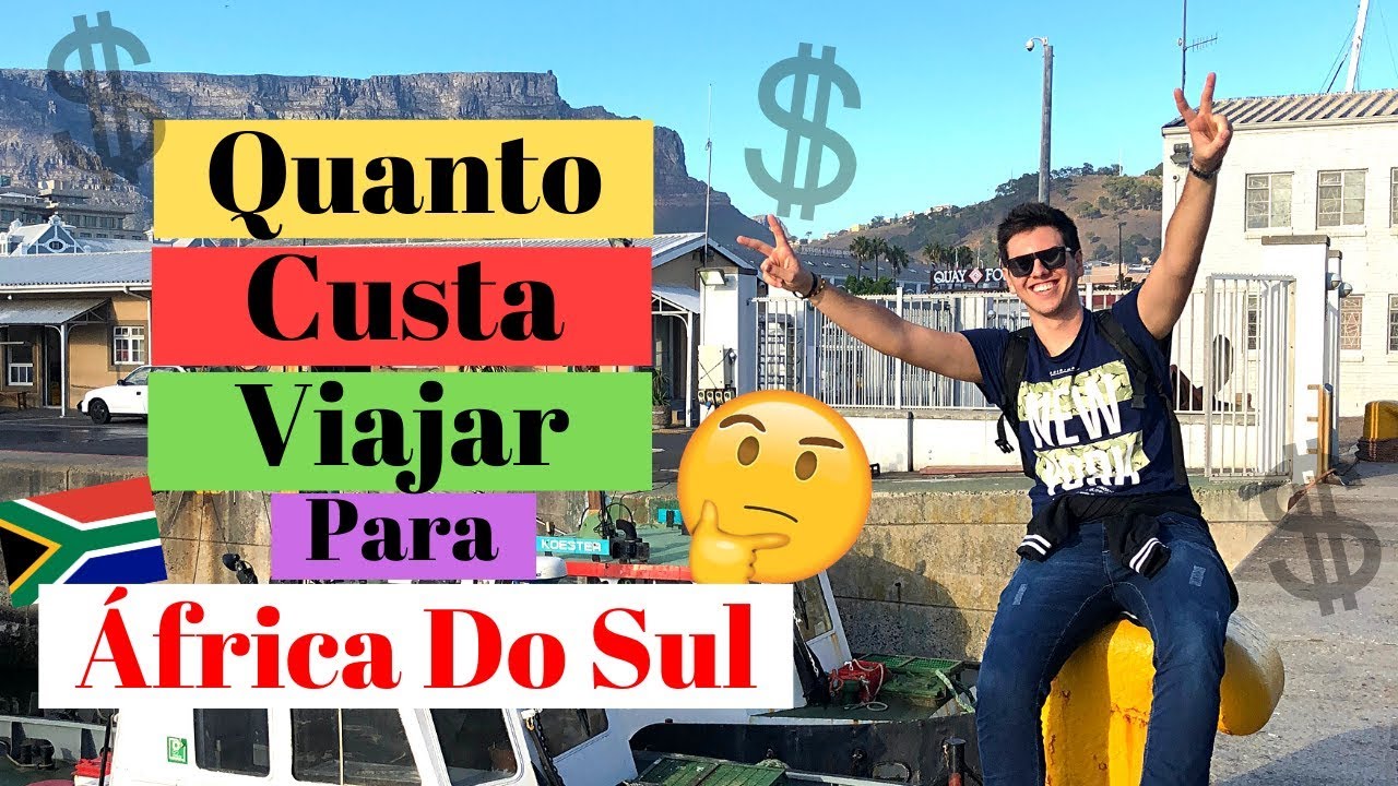 QUANTO CUSTA VIAJAR PARA ÁFRICA DO SUL? + DICAS EXTRAS