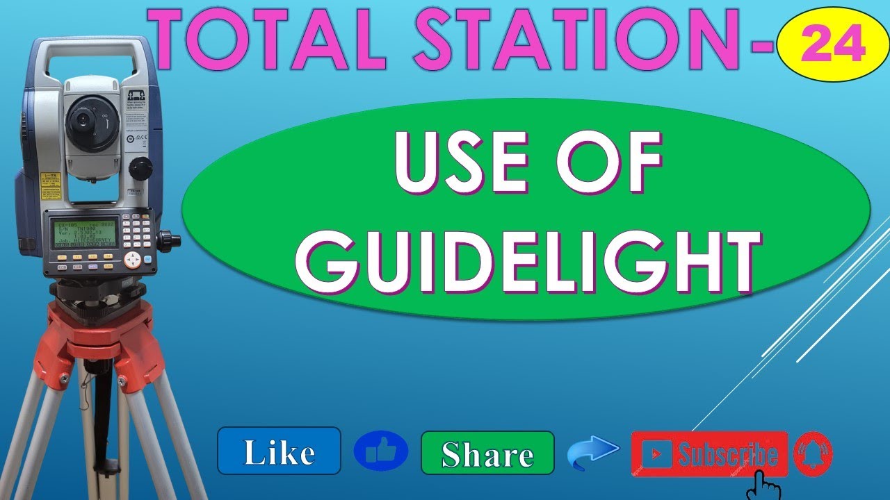 Why we  are using the Guidelight in CX-105 Total Station----(21)