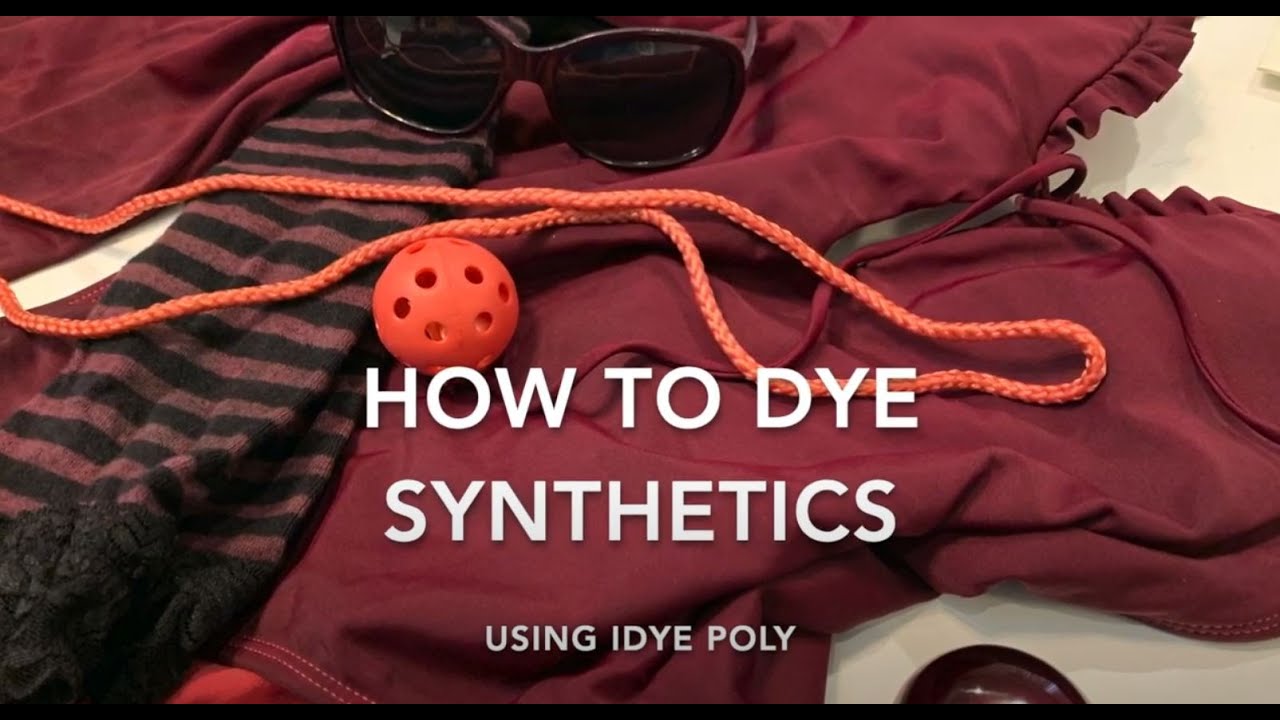 Dyeing Synthetics with iDye Poly