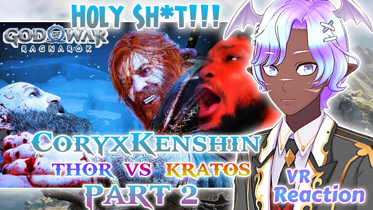 VTuber Reacts To CoryxKenshin THOR VS KRATOS! God of War Ragnarok - Part 2