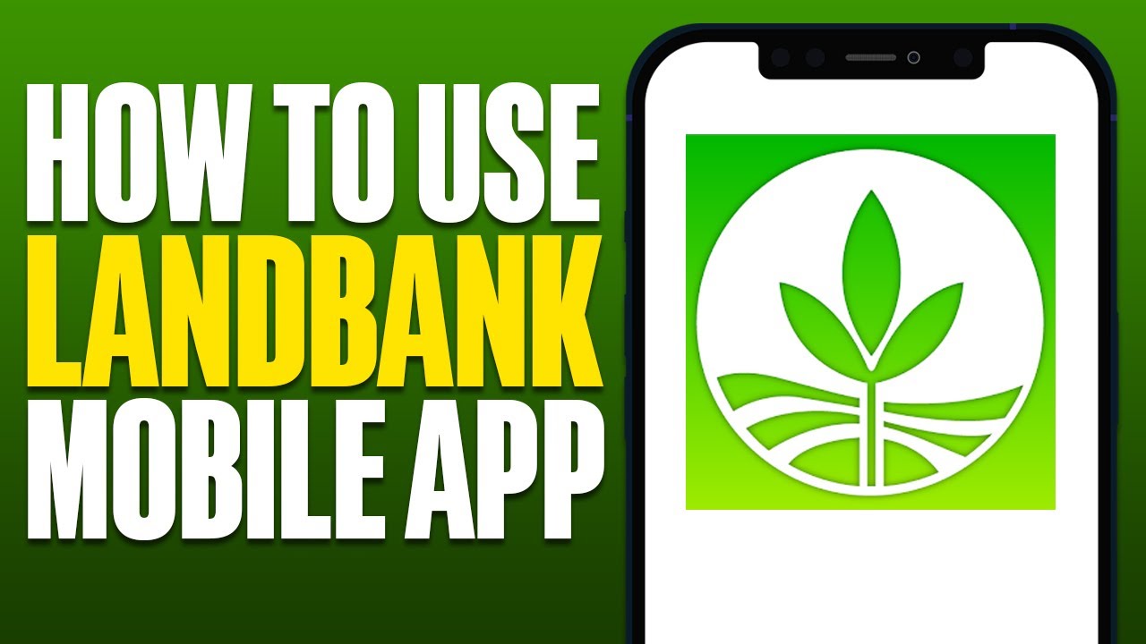How To Use LANDBANK Mobile Banking App (2025)