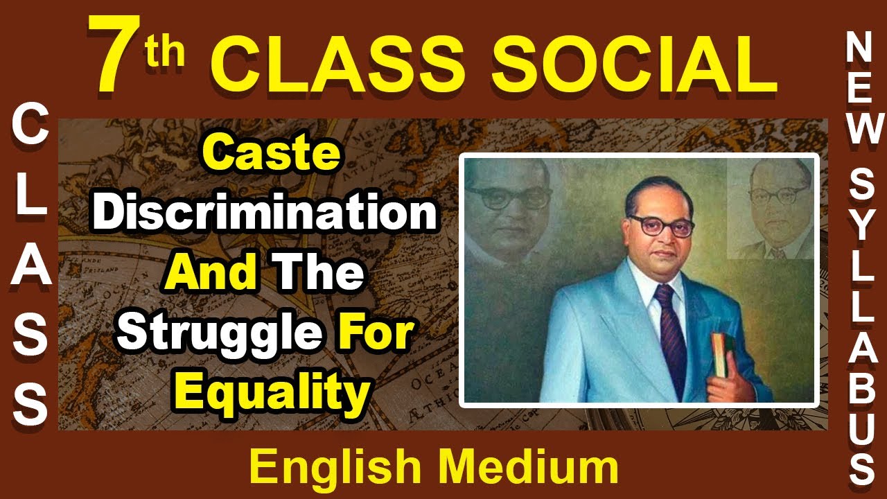 7th Class Social Studies | English Medium | Caste Discrimination And The Struggle For Equality