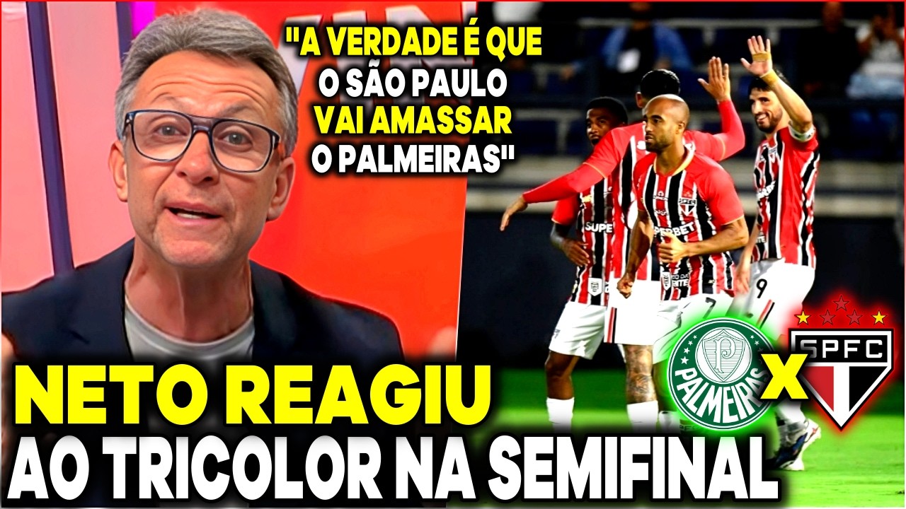 NETO REAGIU AO TRICOLOR NA SEMIFINAL E GARANTIU! ''O SÃO PAULO  VAI ACABAR COM O PALMEIRAS''