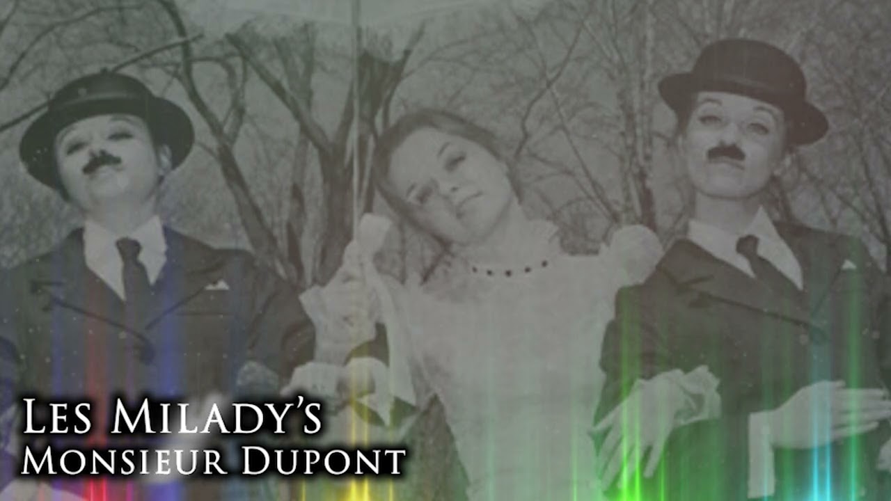 Les Milady's - Monsieur Dupont
