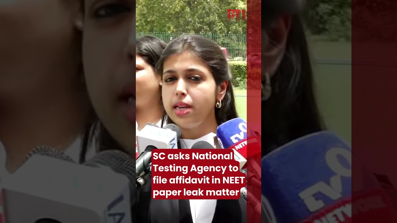 SC asks National Testing Agency to file affidavit in NEET paper leak matter