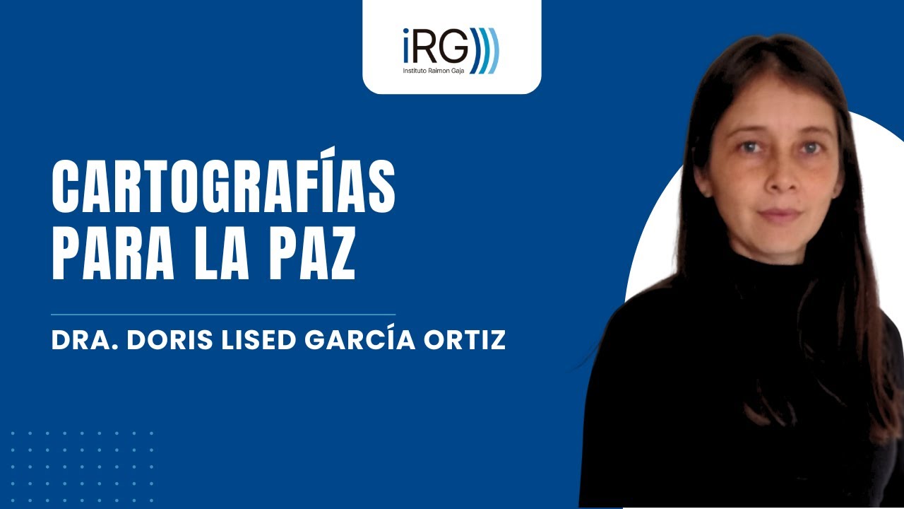 International MasterClass: Cartografías para la Paz