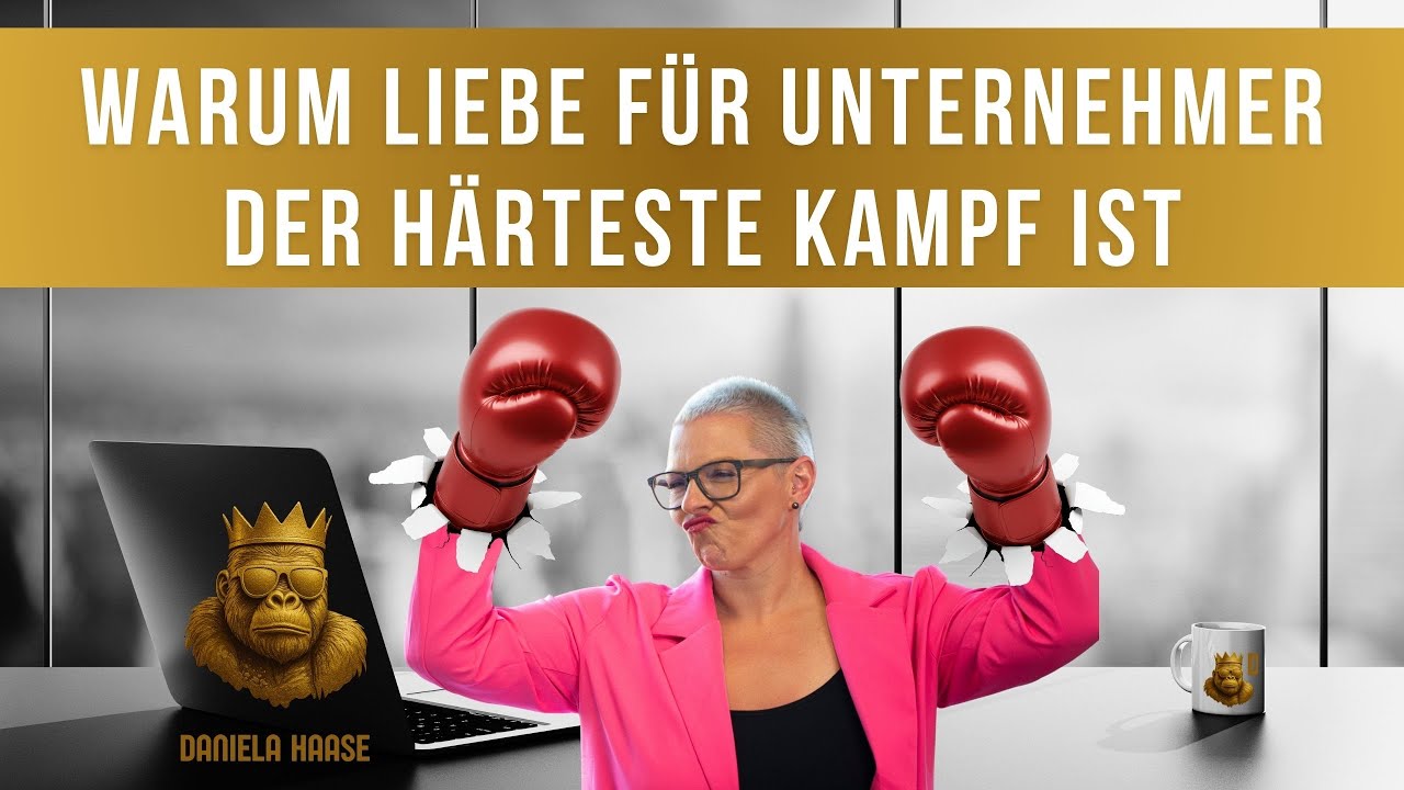 Gorilla Matrix - ￼Warum Liebe für Unternehmer der härteste Kampf ist und wie du das verändern kannst