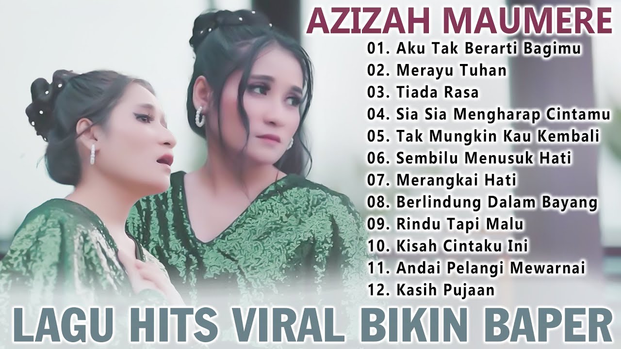 Lagu Pop Hits Bikin Baper - Azizah Maumere Full Album Terbaru 2025 Paling Enak Didengar