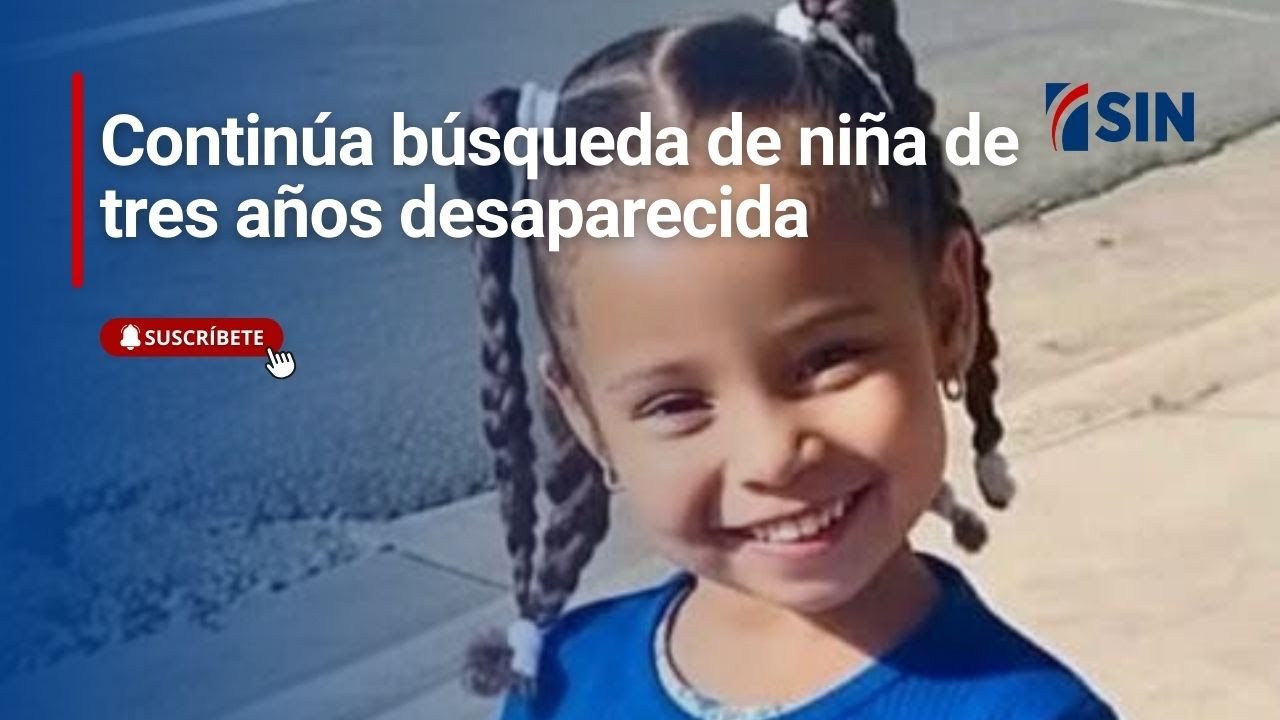 Continúa búsqueda de niña de tres años desaparecida