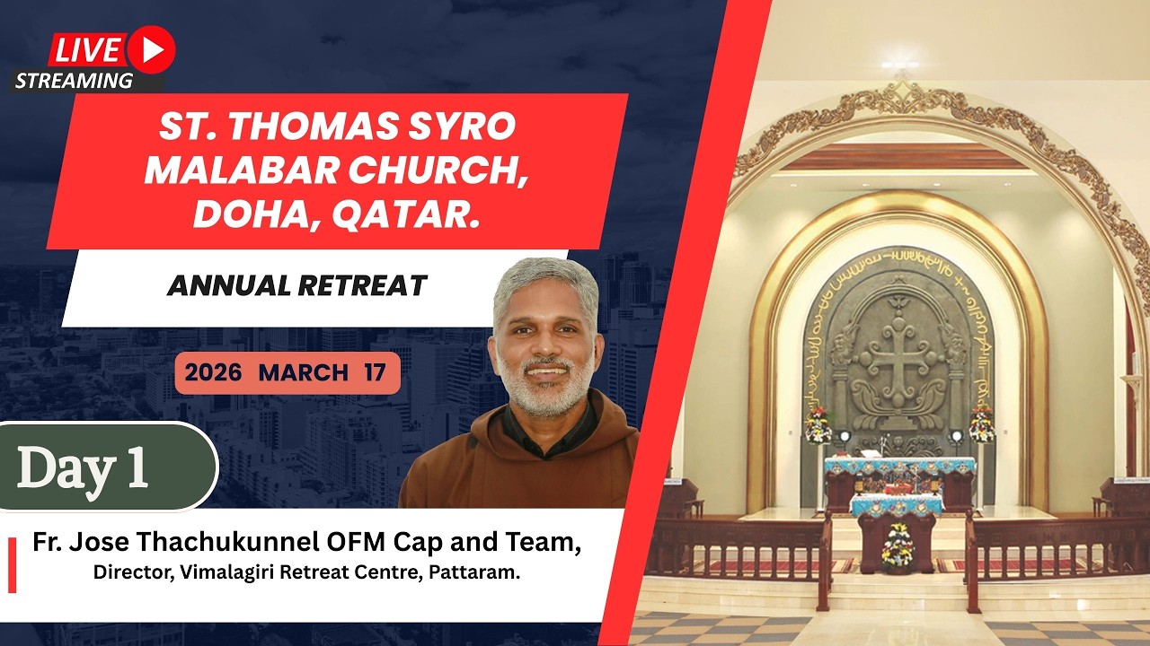 Annual Retreat  || St. Thomas Syro Malabar Church, Doha, Qatar. || Day 1