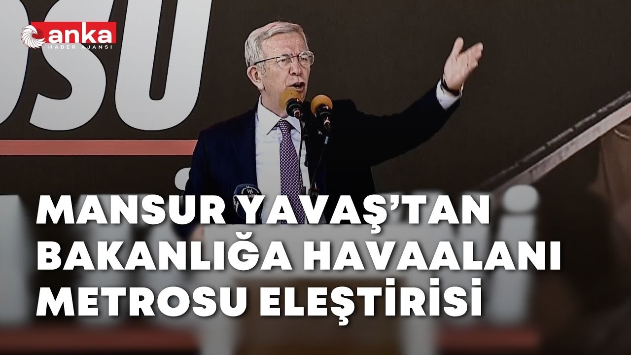 Mansur Yavaş'tan Bakanlığa havaalanı metrosu eleştirisi: 