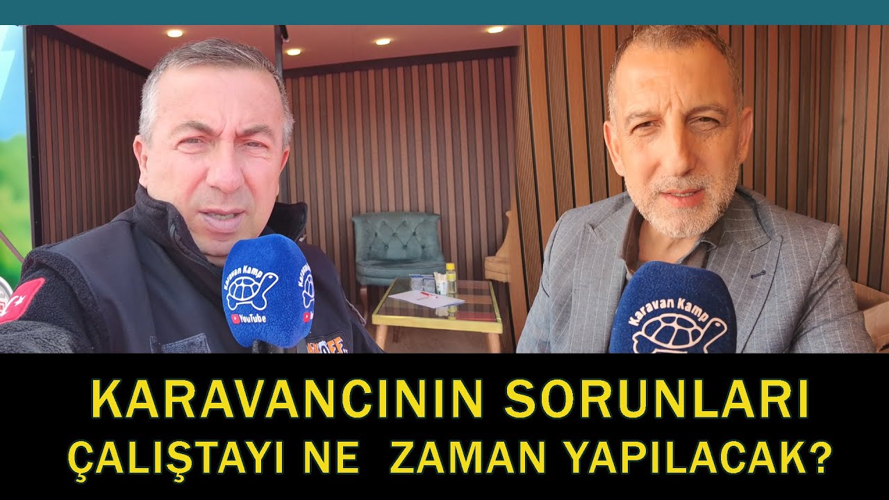 KARAVANCI SORUNLARI ÇALIŞTAYI NE ZAMAN YAPILACAK.
