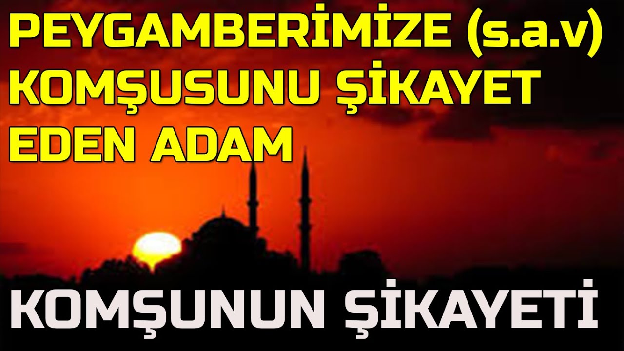 Komşunun Şikayeti (Kıssa)