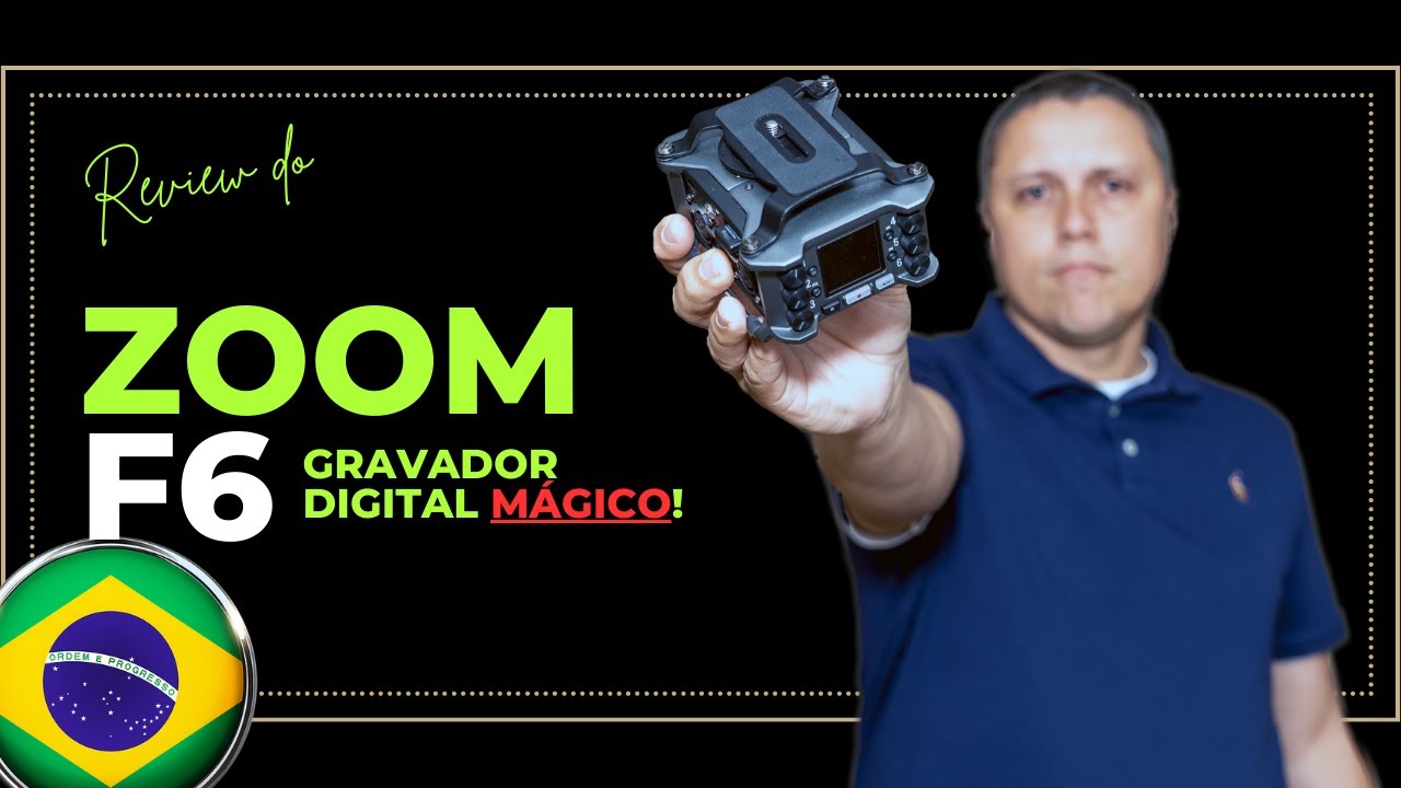Zoom F6 - O MELHOR gravador digital! [32 Bit Float]