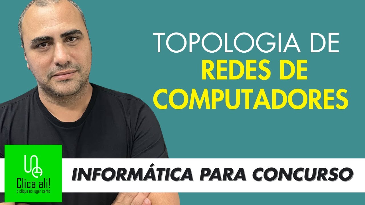 Conceitos de Redes de Computadores - Topologia de rede - inform&aacute;tica para concursos