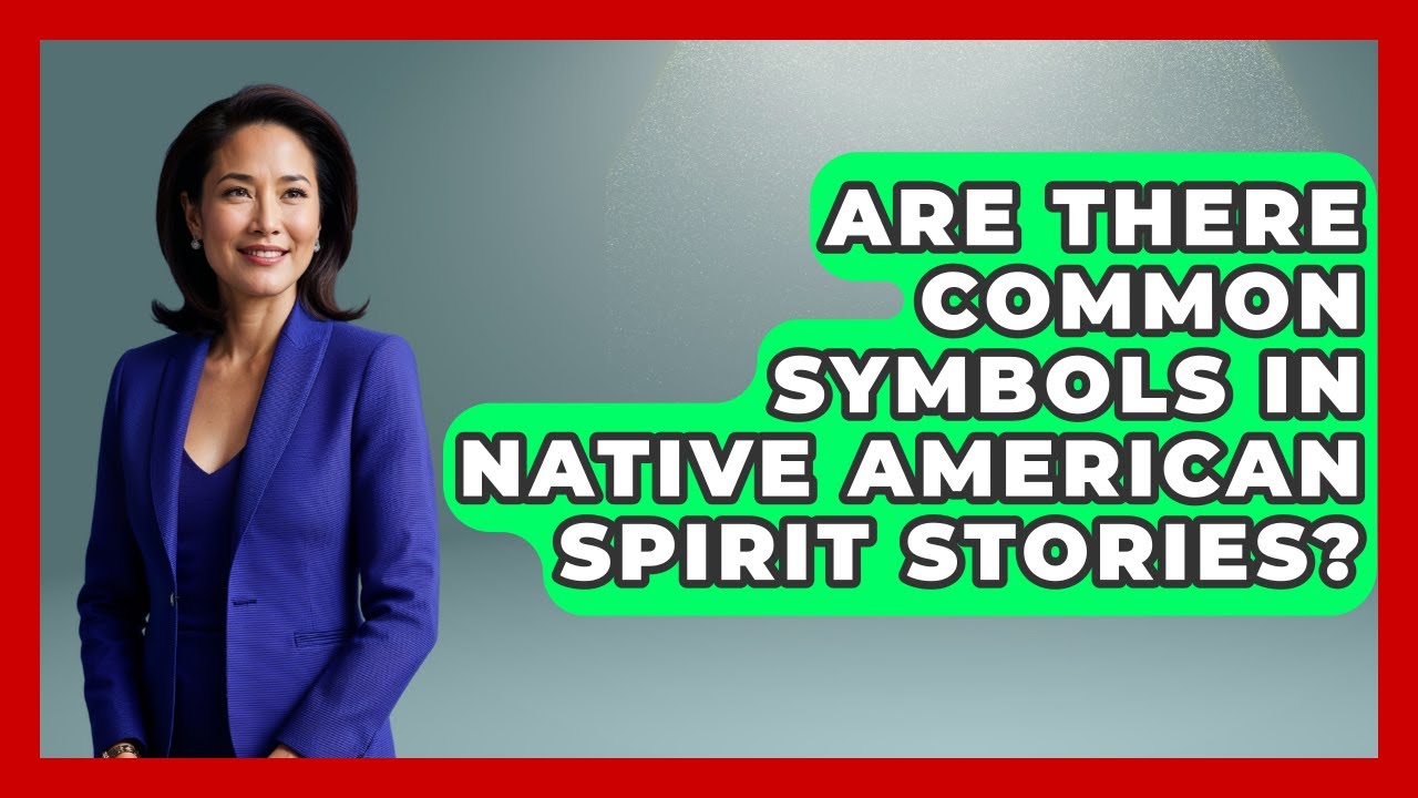 Are There Common Symbols In Native American Spirit Stories? - Inside the Supernatural