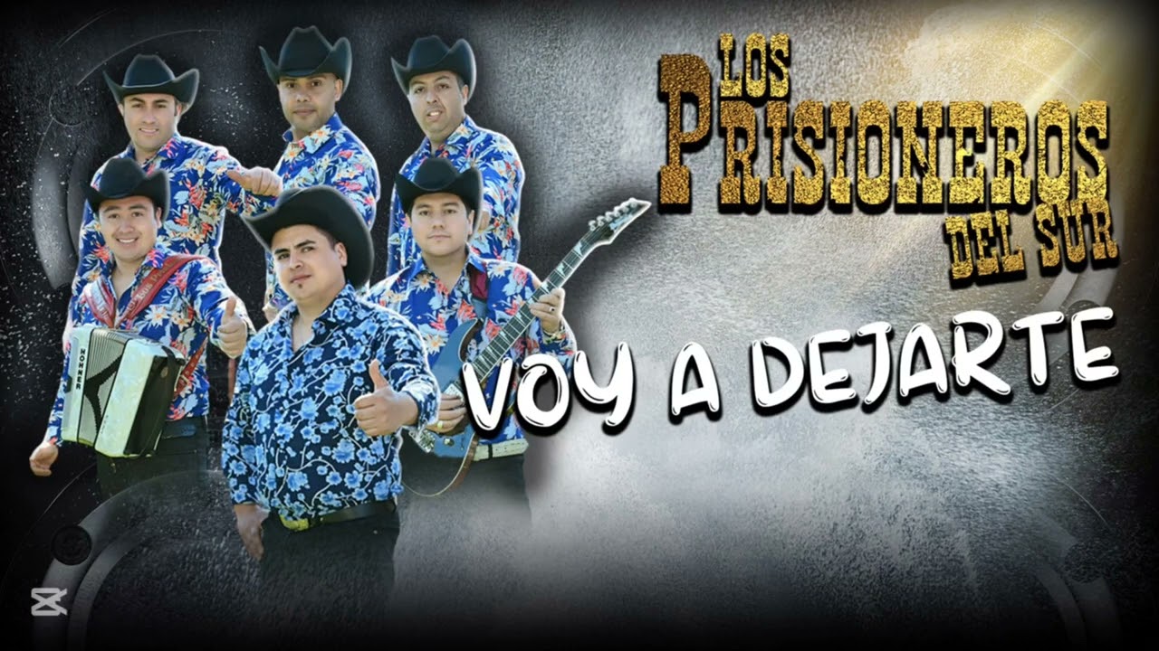 VOY A DEJARTE _ LOS PRISIONEROS DEL SUR. ( Estreno 2025)