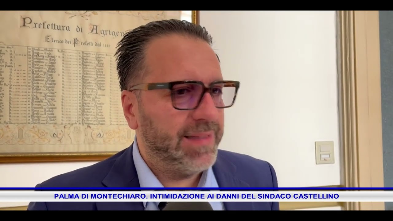 PALMA DI MONTECHIARO  INTIMIDAZIONE AI DANNI DEL SINDACO CASTELLINO