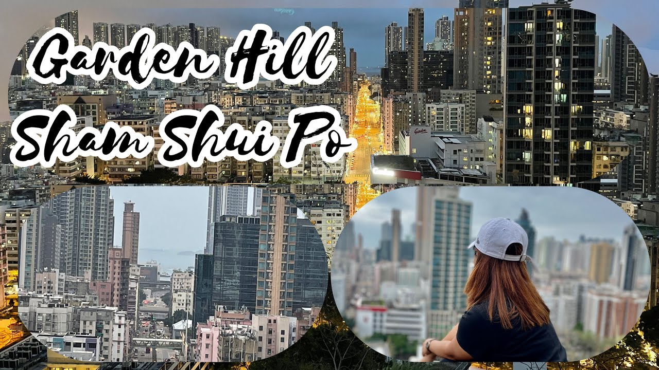 How to get to Garden Hill | Sham Shui Po