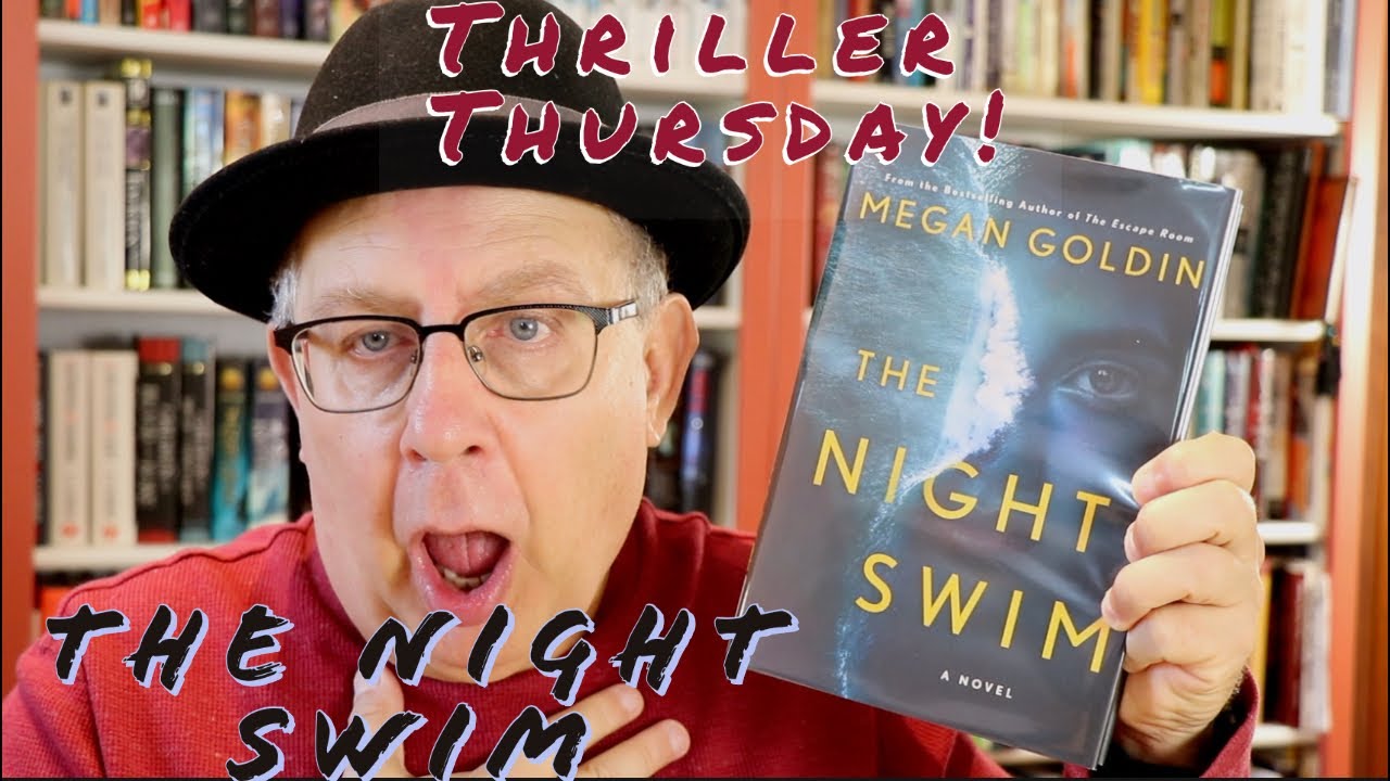 Thriller Thursday:  The Night Swim by Megan Goldin [CC]