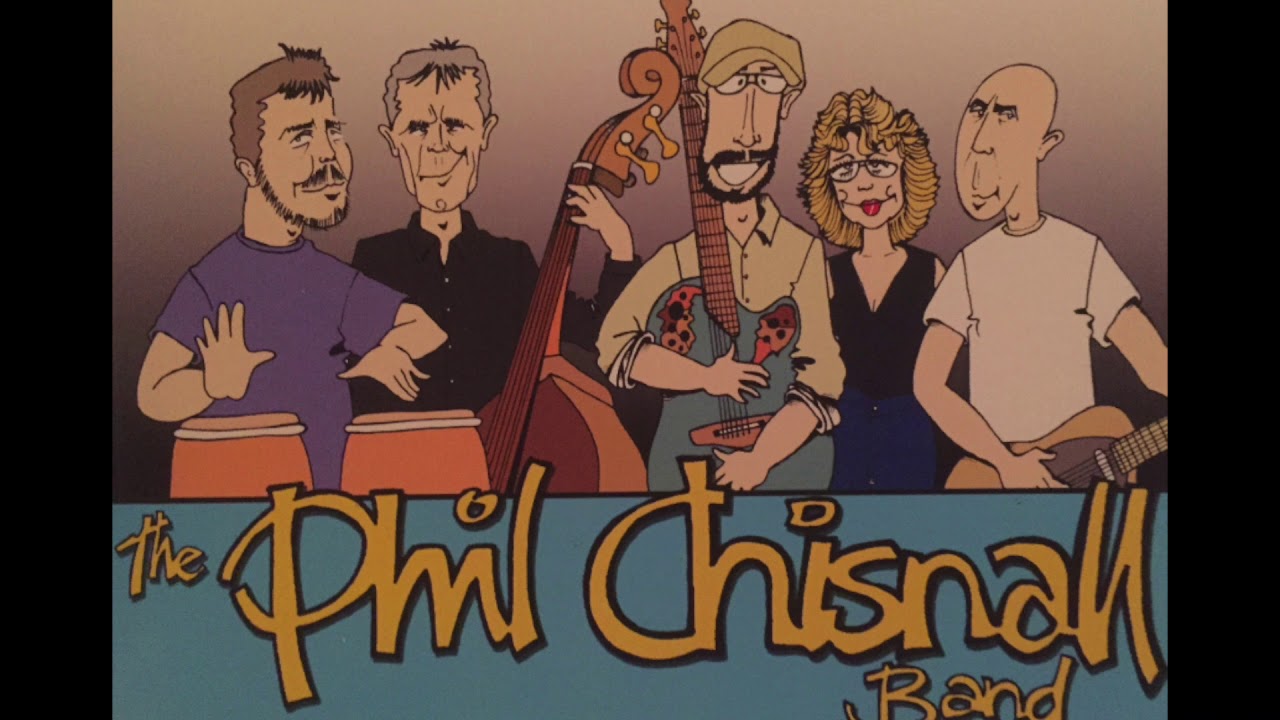 Now I Know - The Phil Chisnall Band
