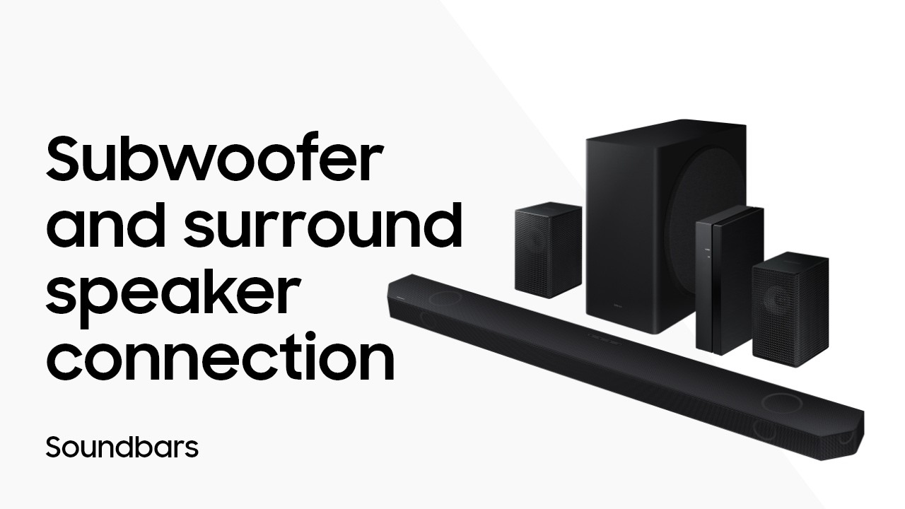 Soundbar Subwoofer & Surround Speaker Connection | Samsung US