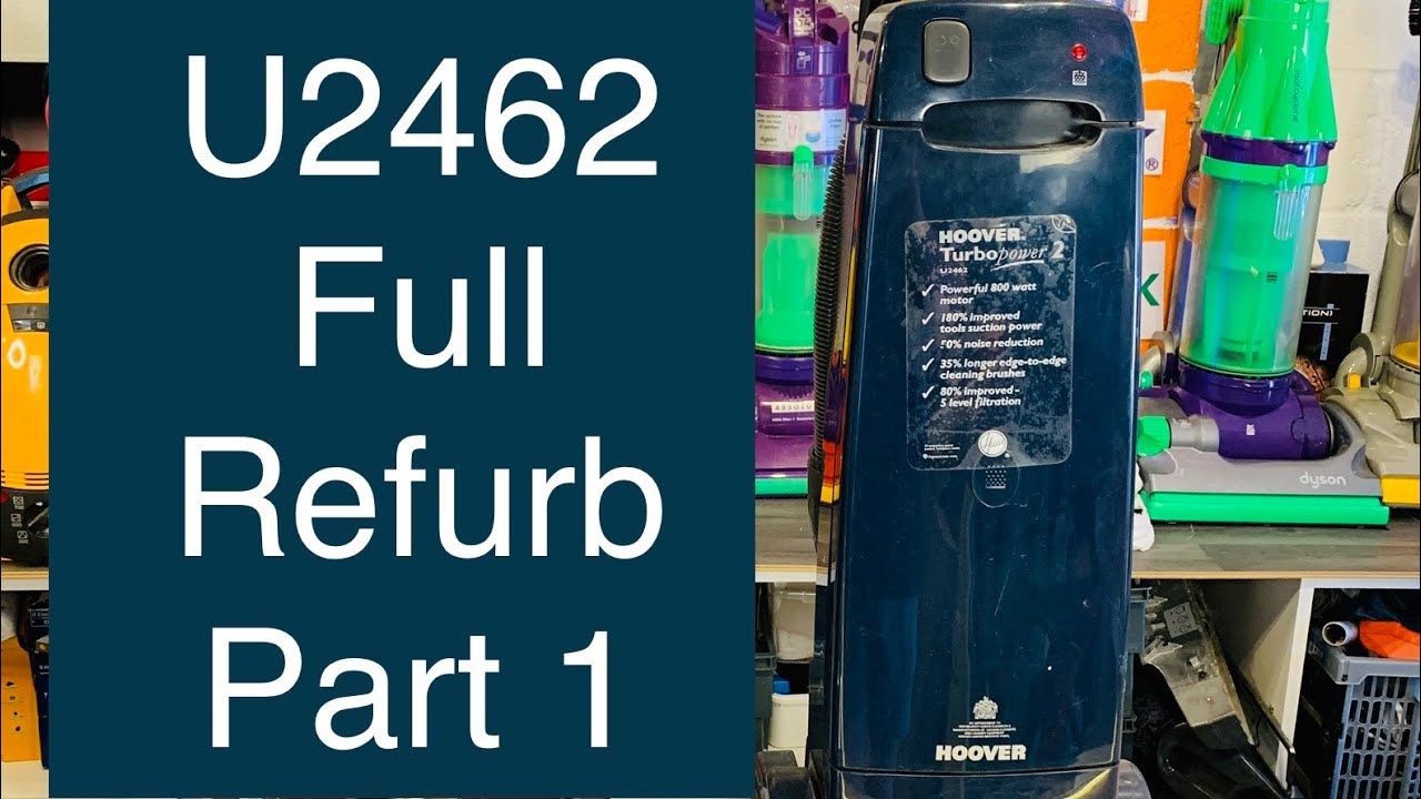 Hoover Turbopower 2, U2462, Full Refurb, Part 1