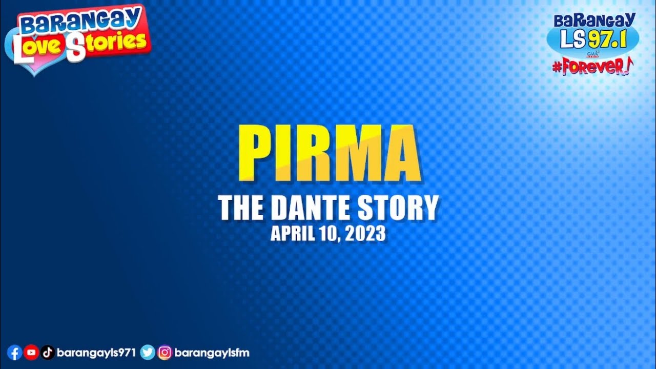 PIRMA - DANTE | Papa Dudut | Barangay Love Stories