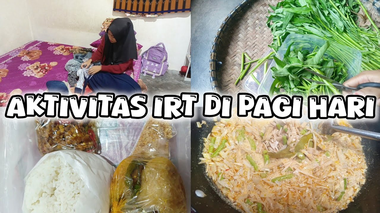 AKTIVITAS IRT SEHARI HARI DI PAGI HARI