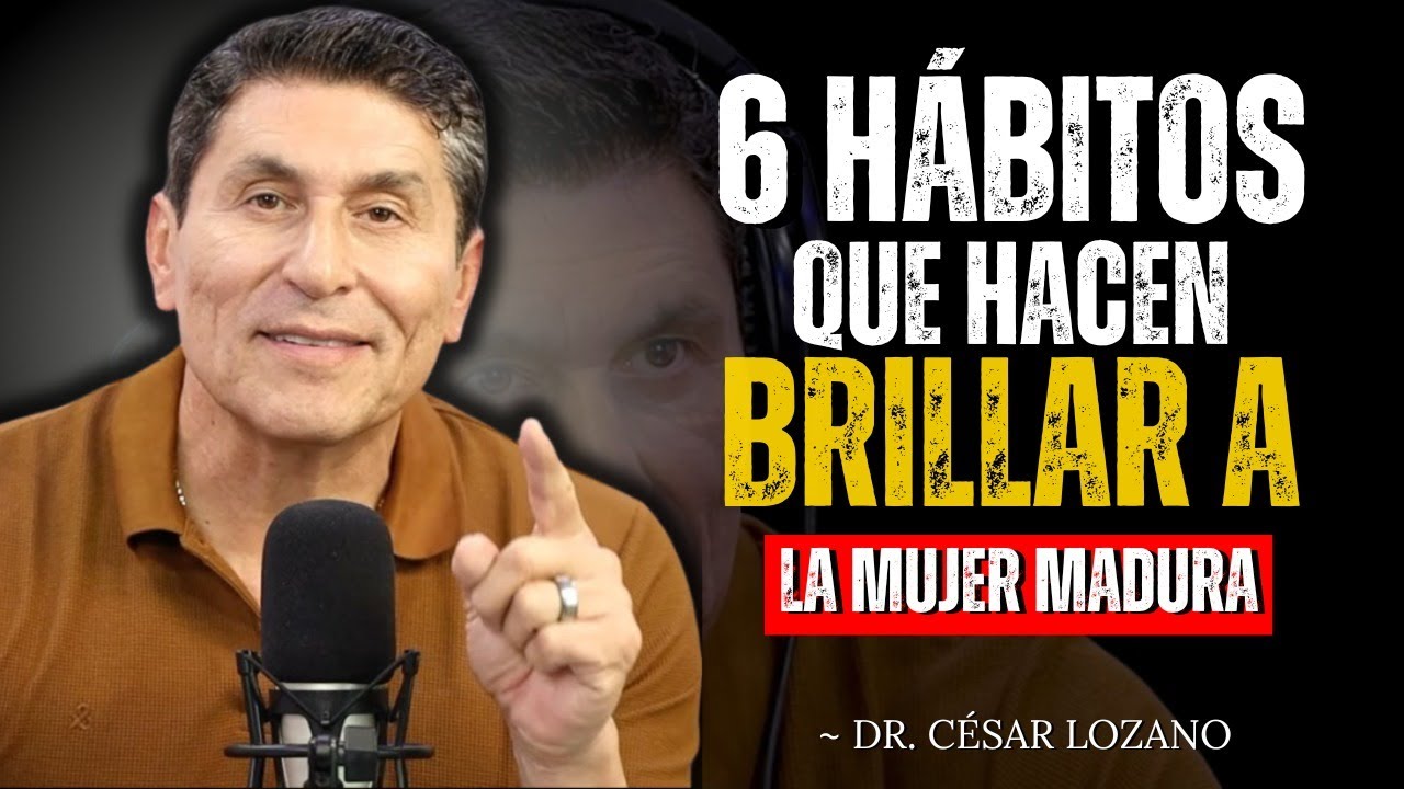 6 Hábitos Que Hacen A Una Mujer Madura IRRESISTIBLE