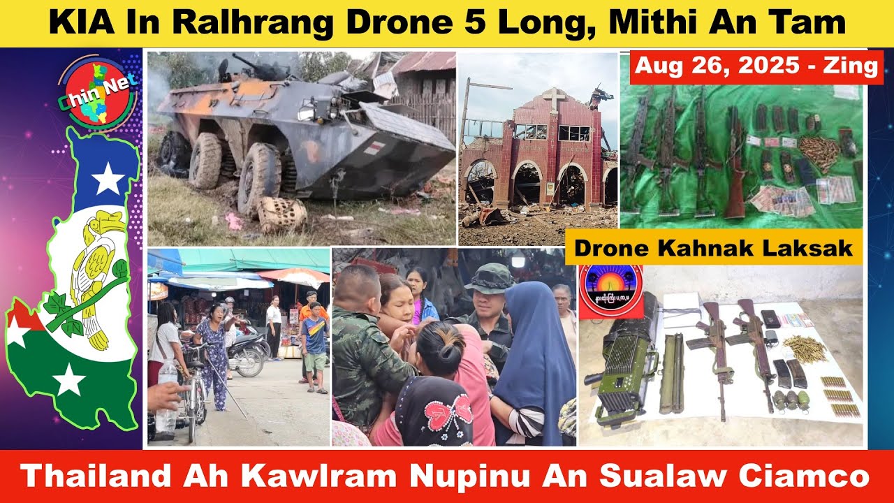 Aug 26 Zing: KIA In Ralhrang Drone 5 Long, Ralhrang Tamzet Thi. Thailand ah Kawlram Nupinu Sualaw