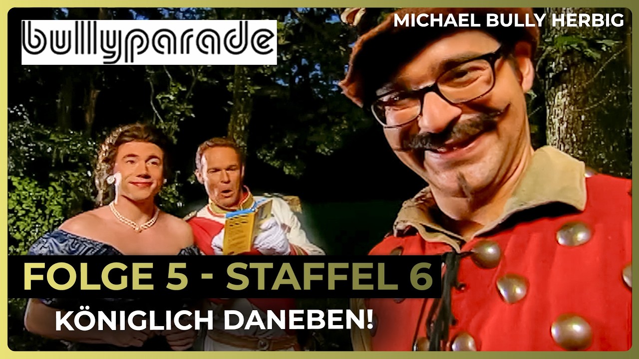 Hoher Besuch, tiefer Sinn 👑 | Bullyparade | Staffel 6, Folge 5
