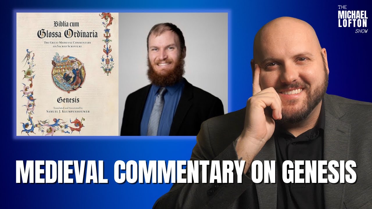 The Glossa Ordinaria on the Book of Genesis w/ Samuel J. Klumpenhouwer