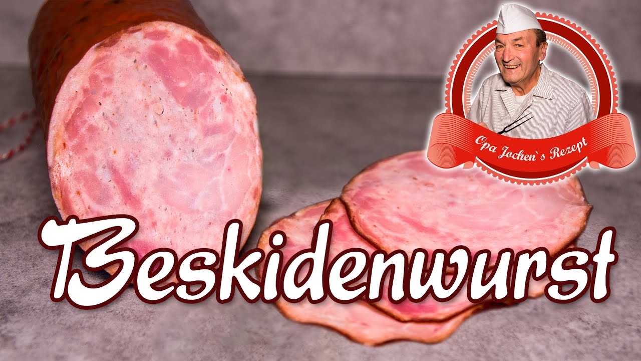 Beskidenwurst selber machen -Wurst selber machen - Opa Jochen's Rezept
