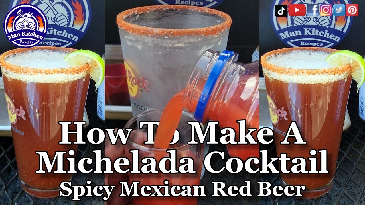 How To Make A Michelada - A Spicy Mexican Red Beer - Cinco De Mayo