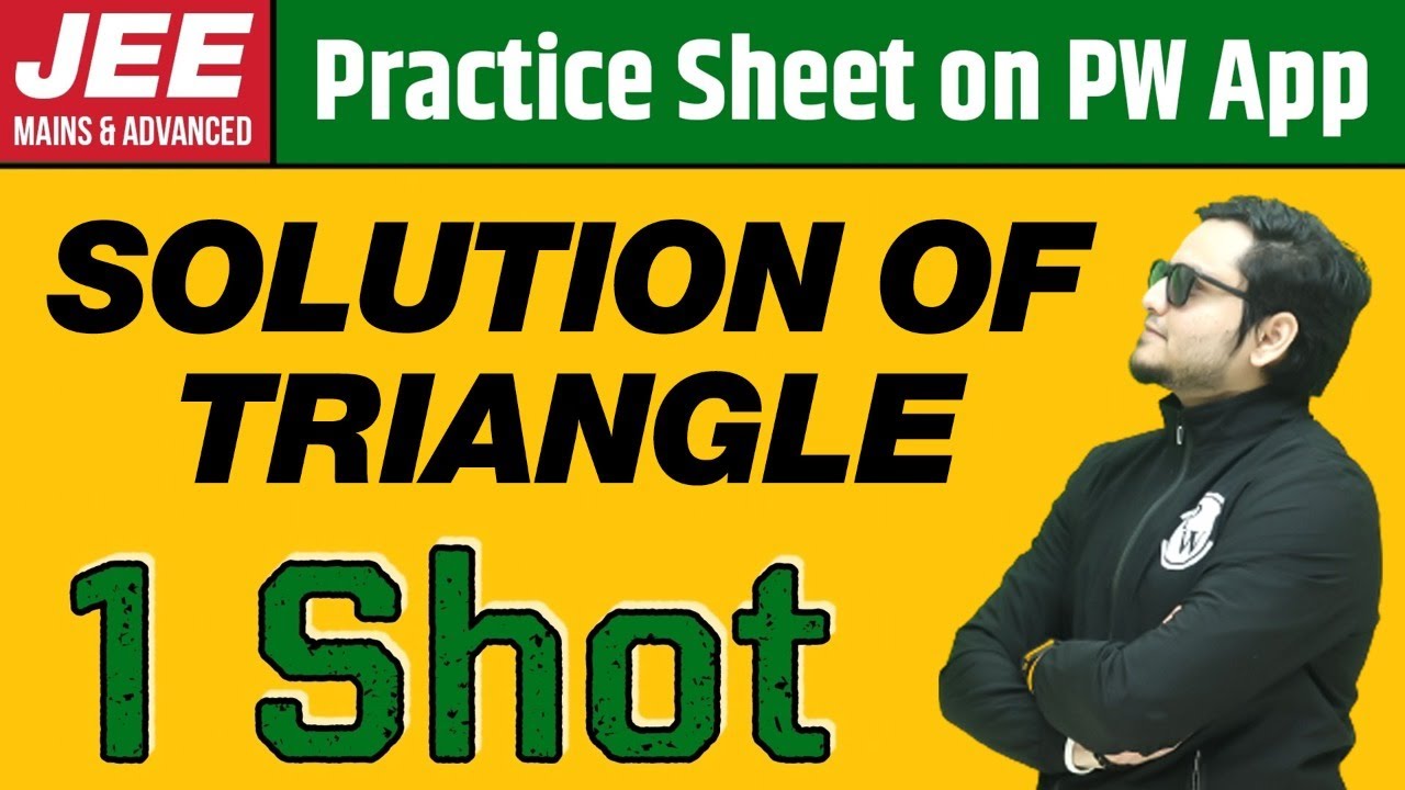 SOLUTION OF TRIANGLE in 1 Shot | From Zero to Hero | JEE Main & Advanced