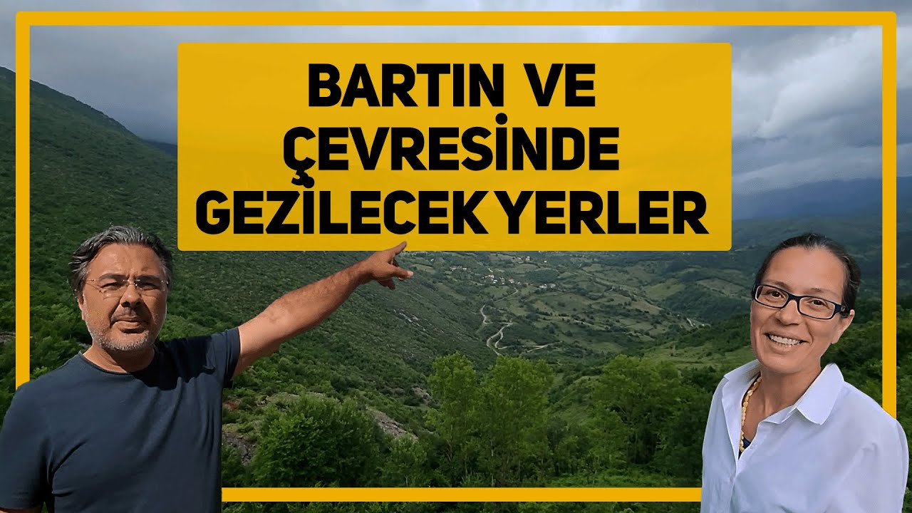 Bartın ve Çevresinde Gezilecek Yerler