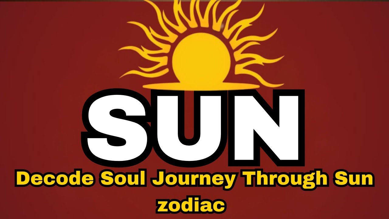 Decoding Your Sun-Journey of Self in 12 Signs/The most important Planet in the Birth chart