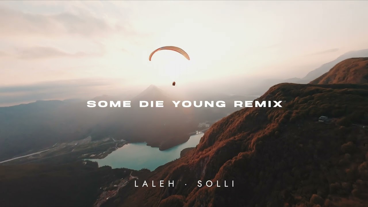 Some Die Young - Laleh [Solli Remix]