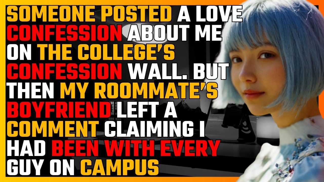Someone posted a LOVE CONFESSION about me on the COLLEGE’S CONFESSION WALL