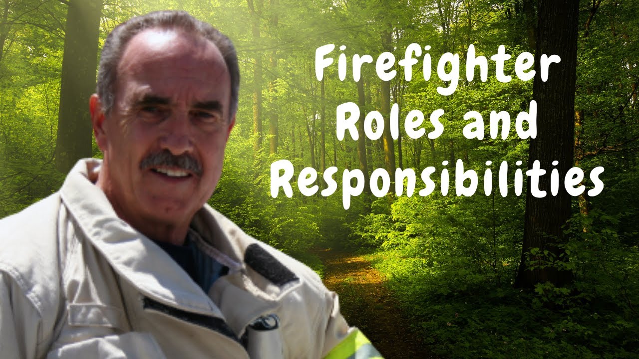 Firefighter Roles and Responsibilities