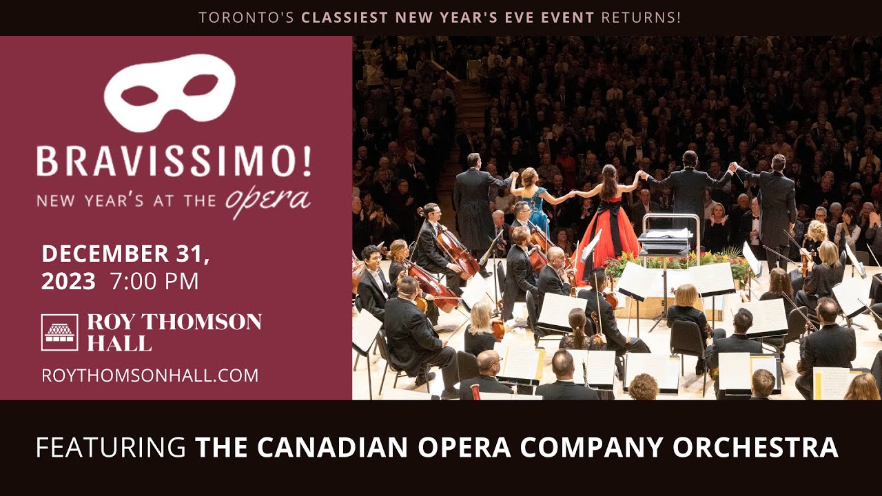 Bravissimo! New Year's at the Opera | December 31, 2023, 7PM in Toronto